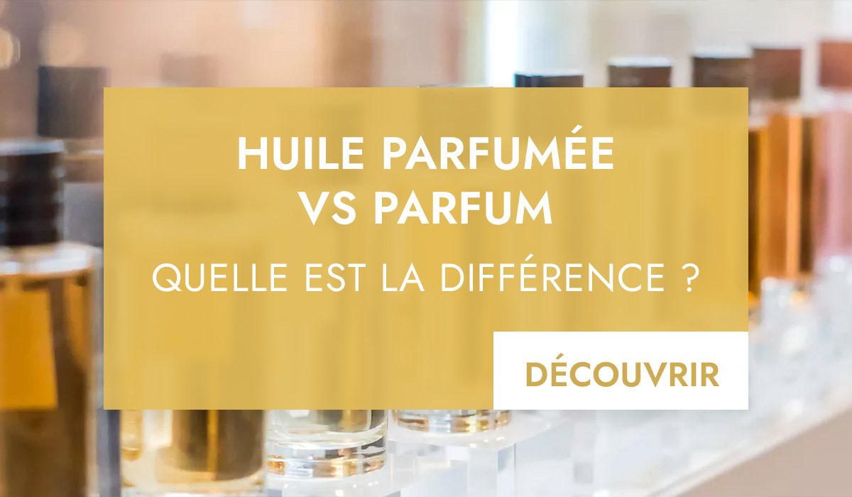 huiles de parfum vs parfums quelle est la difference &bull; Les Huiles de Parfum vs les Parfums : Quelle Est la Différence ? &bull; Parfums Oriental